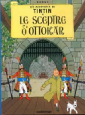 Le Sceptre D' Ottakar = Ottokar király jogara - Le Sceptre D' Ottakar = King Ottokar's Sceptre