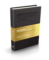 Meditációk: Meditációk: A filozófia klasszikusa - Meditations: The Philosophy Classic