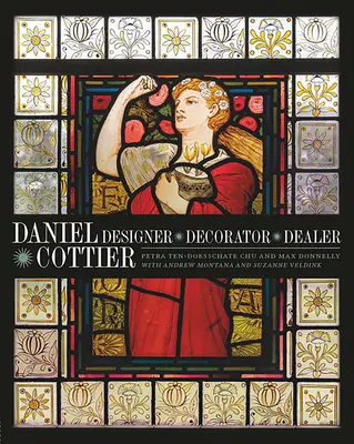 Daniel Cottier: Cotti: tervező, dekoratőr, kereskedő - Daniel Cottier: Designer, Decorator, Dealer