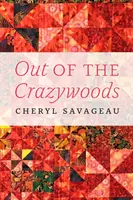 Out of the Crazywoods