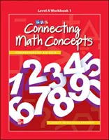 Connecting Math Concepts Level A, munkafüzet 1. - Connecting Math Concepts Level A, Workbook 1