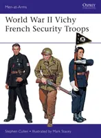 A II. világháborús Vichy-francia biztonsági csapatok - World War II Vichy French Security Troops