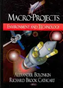 Makroprojektek - Környezetvédelem és technológia - Macro-Projects - Environment & Technology