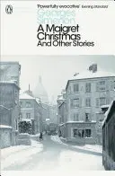 Maigret karácsonya: És más történetek - A Maigret Christmas: And Other Stories