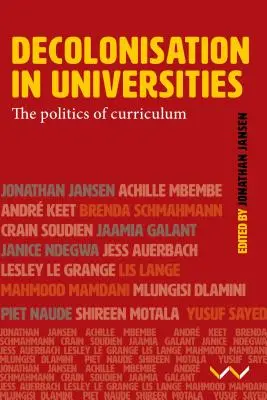 Dekolonizáció az egyetemeken: A tudás politikája - Decolonisation in Universities: The Politics of Knowledge