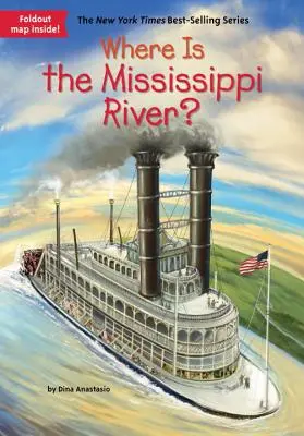 Hol van a Mississippi folyó? - Where Is the Mississippi River?