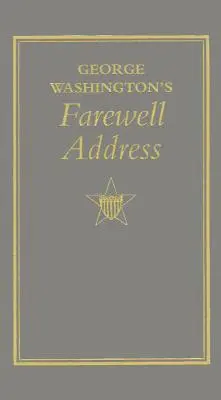 George Washington búcsúbeszéde - George Washington's Farewell Address