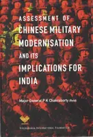 A kínai katonai modernizáció értékelése és annak következményei Indiára nézve - Assessment of Chinese Military Modernisation and Its Implications for India