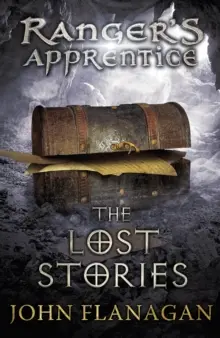 Lost Stories (Ranger's Apprentice 11. könyv) (Flanagan John (Szerző)) - Lost Stories (Ranger's Apprentice Book 11) (Flanagan John (Author))