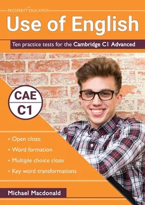 Az angol nyelv használata: Tíz gyakorló teszt a Cambridge C1 Advanced nyelvvizsgához - Use of English: Ten practice tests for the Cambridge C1 Advanced