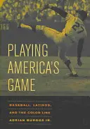 Az amerikai játék, 23: Baseball, latinok és a színvonalat érintő kérdések - Playing America's Game, 23: Baseball, Latinos, and the Color Line