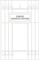 Gyakorlat a szánalmas kritikában - Exercise in Pathetic Criticism