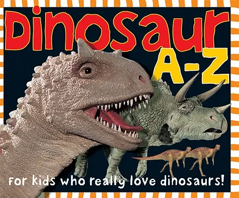 Dinoszaurusz A-Z - Dinosaur A-Z