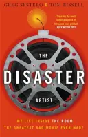 Disaster Artist - Az életem a szobában, a valaha készült legnagyobb rossz filmben - Disaster Artist - My Life Inside The Room, the Greatest Bad Movie Ever Made