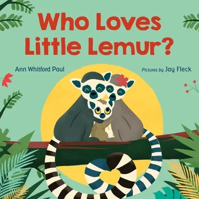 Ki szereti a kis lemúr? - Who Loves Little Lemur?