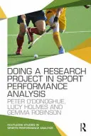Kutatási projekt a sportteljesítmény-elemzés területén - Doing a Research Project in Sport Performance Analysis