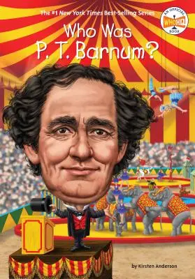 Ki volt P. T. Barnum? - Who Was P. T. Barnum?