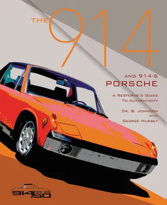 A 914-es és 914-6-os Porsche: A restaurátor útmutatója a hitelességhez III. - The 914 and 914-6 Porsche, a Restorer's Guide to Authenticity III