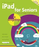 iPad időseknek egyszerű lépésekben: Az IOS 10 - iPad for Seniors in Easy Steps: Covers IOS 10