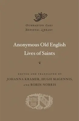 Névtelen régi angol szentek élete - Anonymous Old English Lives of Saints