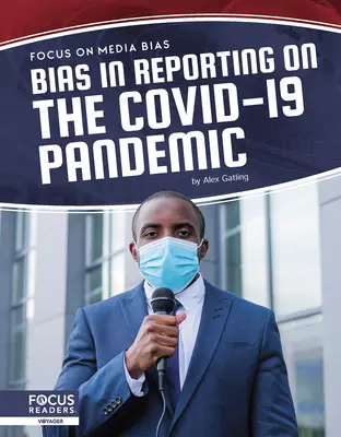 Elfogultság a Covid-19-járványról szóló tudósításokban - Bias in Reporting on the Covid-19 Pandemic