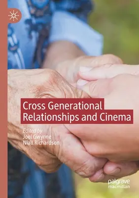 Generációkon átívelő kapcsolatok és mozi - Cross Generational Relationships and Cinema