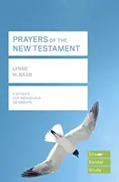 Az Újszövetség imái (Életépítő tanulmányi útmutatók) (Baab Lynne (olvasó)) - Prayers of the New Testament (Lifebuilder Study Guides) (Baab Lynne (Reader))