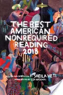 A legjobb amerikai nem kötelező olvasmányok 2018 - The Best American Nonrequired Reading 2018