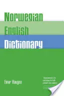 Norvég-angol szótár: A modern norvég nyelv kiejtési és fordítási szótára (Bokml és Nynorsk) történeti és nyelvtani áttekintéssel. - Norwegian-English Dictionary: A Pronouncing and Translating Dictionary of Modern Norwegian (Bokml and Nynorsk) with a Historical and Grammatical In