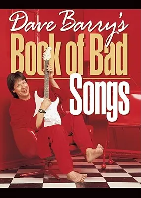 Dave Barry Rossz dalok könyve - Dave Barry's Book of Bad Songs