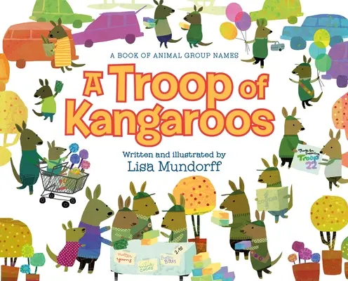 Egy csapat kenguru: A Book of Animal Group Names - A Troop of Kangaroos: A Book of Animal Group Names