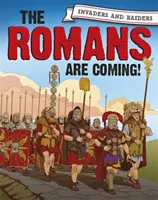 Behatolók és fosztogatók: A rómaiak jönnek! - Invaders and Raiders: The Romans Are Coming!