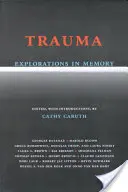 Traumakutatások az emlékezetben - Trauma Explorations in Memory