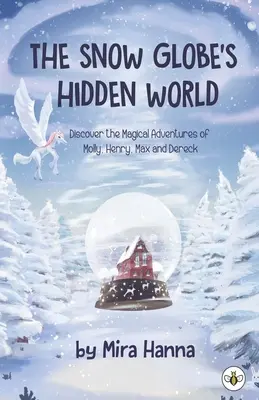 A hógömb rejtett világa - The Snow Globe's Hidden World