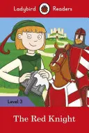 Vörös lovag - Ladybird Readers 3. szint - Red Knight - Ladybird Readers Level 3