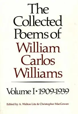 William Carlos Williams összegyűjtött versei: 1909-1939 - The Collected Poems of William Carlos Williams: 1909-1939