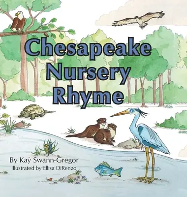 Chesapeake-i gyermekvers - Chesapeake Nursery Rhyme