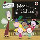 Ben és Holly kis királysága: Varázslóiskola - Ben and Holly's Little Kingdom: Magic School