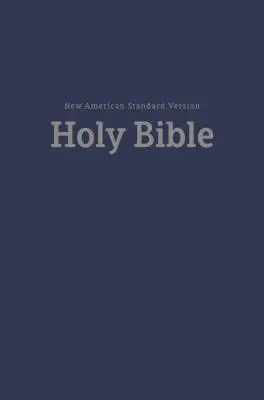 Nasb, Pew and Worship Bible, Hardcover, Blue, 1995 text, Comfort Print - Nasb, Pew and Worship Bible, Hardcover, Blue, 1995 Text, Comfort Print