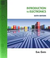 Lab Manual for Gates' Introduction to Electronics, 6. - Lab Manual for Gates' Introduction to Electronics, 6th