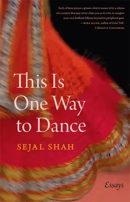 Ez az egyik módja a táncnak: Essays - This Is One Way to Dance: Essays