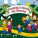 Családot találni Tommy-nak - Finding a Family for Tommy