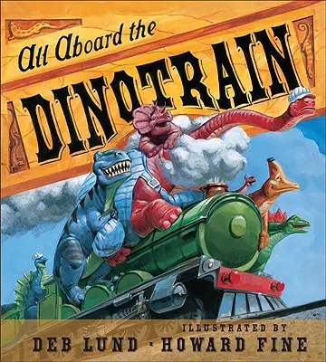 Mindenki a dinóvonatra - All Aboard the Dinotrain