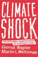 Klímasokk: A melegebb bolygó gazdasági következményei - Climate Shock: The Economic Consequences of a Hotter Planet