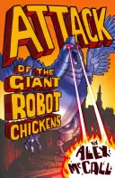 Az óriás robotcsirkék támadása - Attack of the Giant Robot Chickens