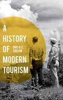 A modern turizmus története - A History of Modern Tourism