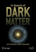 A sötét anyag nyomában - In Search of Dark Matter