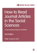 Hogyan olvassunk folyóiratcikkeket a társadalomtudományokban: Egy nagyon gyakorlatias útmutató diákok számára - How to Read Journal Articles in the Social Sciences: A Very Practical Guide for Students