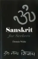 Szanszkrit a keresők számára - Sanskrit for Seekers