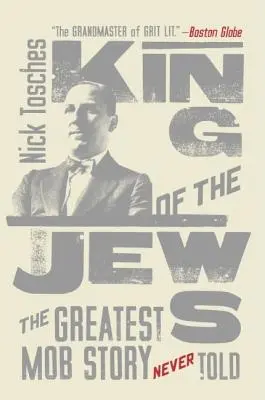 A zsidók királya: A legnagyobb maffiatörténet, amit valaha is elmeséltek - King of the Jews: The Greatest Mob Story Never Told